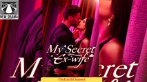🍏🧡☯️🏴 01.01 - 12.07 🔥 My Secret Ex-Wife dailymotion 🌕x9sukos
