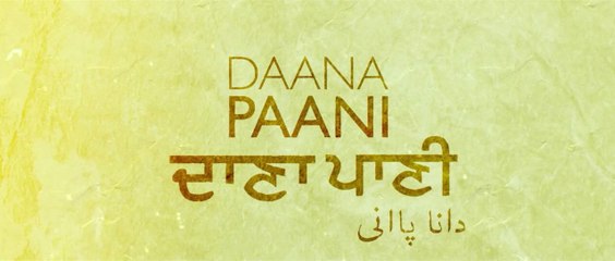 Daana Paani | Punjabi Movie | 2018 | Jimmy Sheirgill, Simi Chahal, Gurpreet Ghuggi, Nirmal Rishi