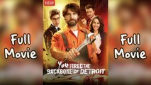 [New Released] You Fired the Backbone of Detroit Full