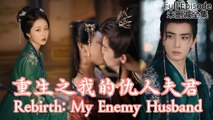 Rebirth- My Enemy Husband