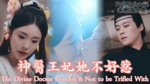 The Divine Doctor Princess is Not to be Trifled With