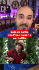 Date de sortie One Piece Saison 2