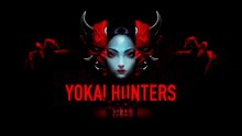 Yokai Hunters Official Reveal Trailer