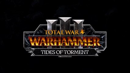 Total War Warhammer 3 Official Tides of Torment DLC Announcement Trailer