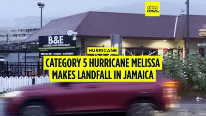 Category 5 Hurricane Melissa makes landfall in Jamaica