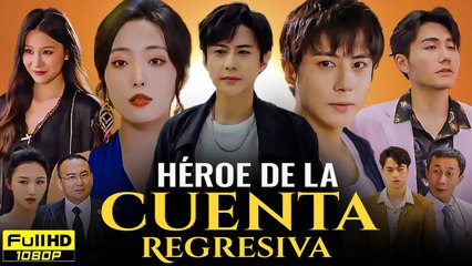 H�roe de la Cuenta Regresiva Pel�cula completa en espa�ol - Drama Chino Story Review and Facts