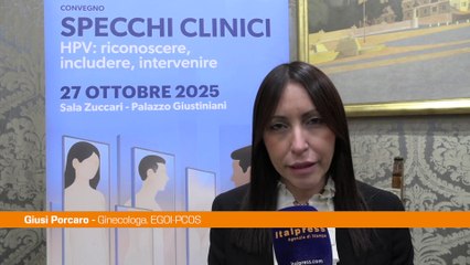 Tumore del collo dell?utero, Porcaro ?HPV persistente aumenta il rischio?