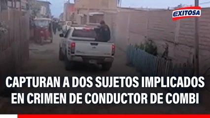 Capturan a dos sujetos implicados en crimen de conductor de combi: Un menor de edad está detenido