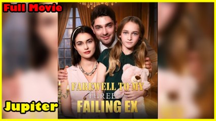 Farewell To My Three Time Falling Ex Full Movie