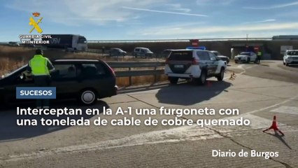 Interceptan en la A-1 a su paso por Burgos una furgoneta con una tonelada de cable de cobre quemado