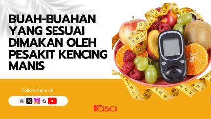 Buah-Buahan Yang Sesuai Dimakan Oleh Pesakit Kencing Manis