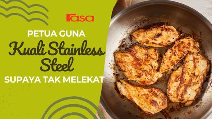 Petua Guna Kuali Stainless Steel Supaya Tak Melekat