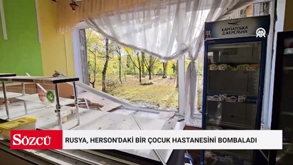 Rusya, Herson'daki bir çocuk hastanesini bombaladı: 1'i çocuk, 4 yaralı