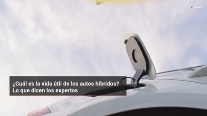 ¿Cuál es la vida útil de los autos híbridos? Lo que dicen los expertos