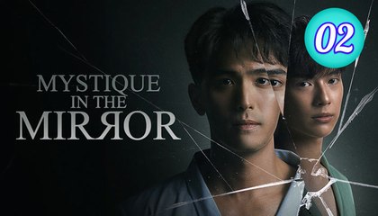 Episode 2 Mystique in the Mirror