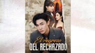 El regreso del rechazado En Español Completo