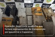 Operação desarticula quadrilha que furtava equipamentos da transposição em Ipaumirim e Cajazeiras