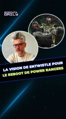 La vision d’Entwistle pour le reboot de Power Rangers !