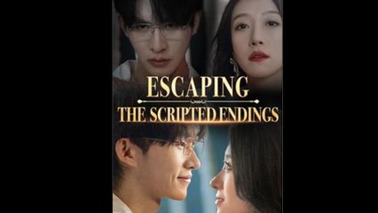 Escaping the Scripted Endings - Full  Movie