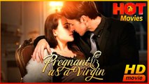 Pregnant as a Virgin | Full Movie HD - Best Drama Shortfilms Hot Romance Lover