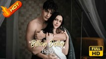 The Billion Dollar Baby | Full Movie HD - SweetRomance Romantic Love Drama ShortFilms Hot