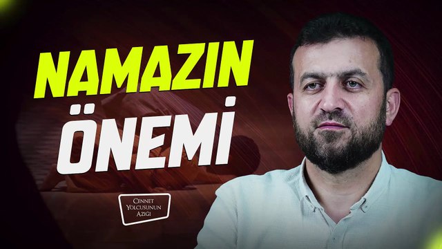Cennet Yolcusunun Azığı Namazın Önemi