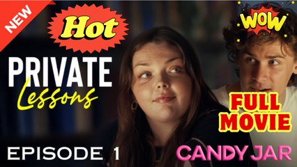 [Hot 2025🔥] Private Lessons #galateatv #candyjar - Full Movie