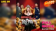 Return to Make My Crown [NEW] - FULL MOVIE 2025