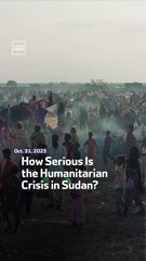How Serious Is the Humanitarian Crisis in Sudan?