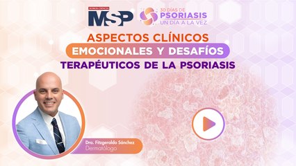 Aspectos clínicos emocionales y desafíos terapéuticos de la psoriasis