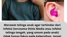 Cara Merawat Telinga Anak agar Terhindar dari Infeksi