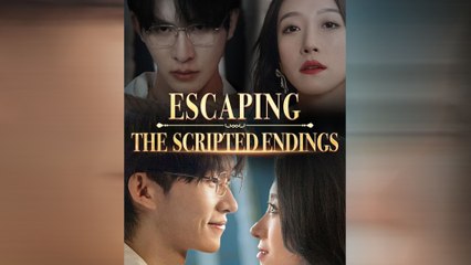 Escaping The Scripted Endings