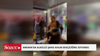 Kızılay’da ahlak bekçiliğine soyunan şahıs kadınlara el kaldırdı!