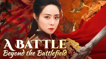A Battle Beyond The Battlefield – FULL HD MOVIE [Eng Sub]