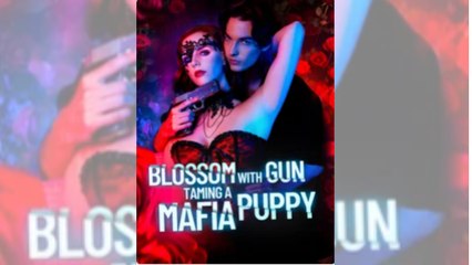 Blossom With Gun Taming A Mafia Puppy
