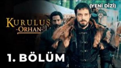 Kuruluş Osman 1. Bölüm İzle - Tarihin Efsanevi Başlangıcı