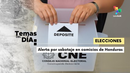 Temas del dia 29 - 10 25:  Fiscalía hondureña desmonta plan de sabotaje electoral