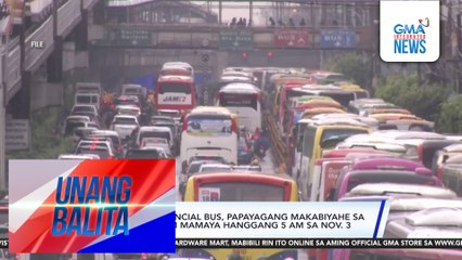 MMDA – Mga provincial bus, papayagang makabiyahe sa EDSA simula 10 PM mamaya hanggang 5 AM sa Nov. 3 | Unang Balita