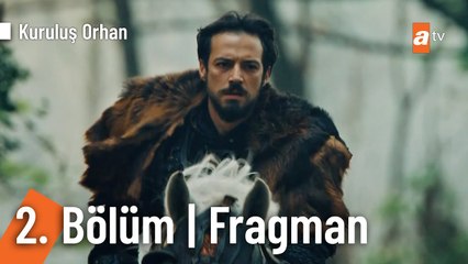 Kuruluş Orhan 2. Bölüm Fragman | "Buyrukla kesileni kılıçla dikmeye mi geldin?"