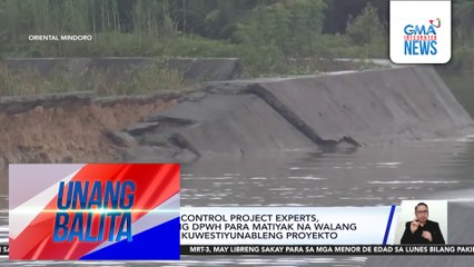 Grupo ng flood control project experts, kokonsultahin ng DPWH para matiyak na walang makalulusot na kuwestiyonableng proyekto | Unang Balita