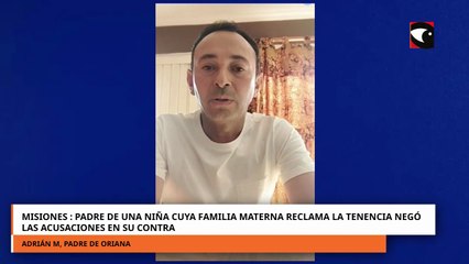 Padre de una niña cuya familia materna reclama la tenencia negó las acusaciones en su contra en Misiones