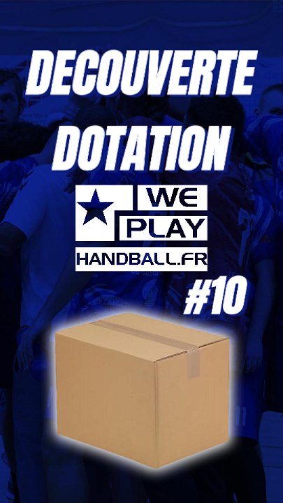 Dotation WePlayHandball ! #10 #Exclu #Dotation #Select