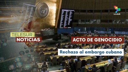 Cuba presenta ante la ONU resolución para exigir el fin del bloqueo económico