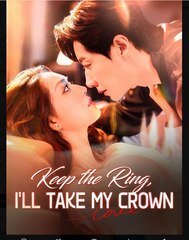Keep The Ring I’ll Take My Crown – FULL MOVIE [Eng Sub]