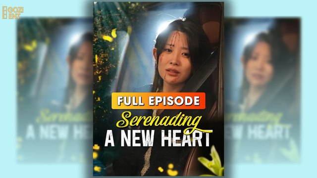 Serenading a New Heart 2025 [ SHORT DRAMA | FULL ]