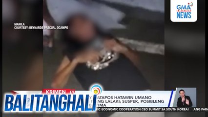 Senior citizen, patay matapos hatawin umano ng baseball bat ng isang lalaki; suspek, posibleng naingayan daw sa biktima | Balitanghali