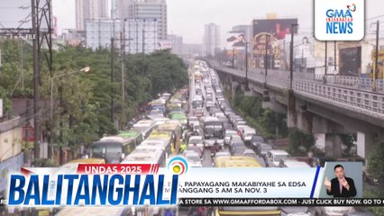 MMDA - Mga provincial bus, papayagang makabiyahe sa EDSA simula mamayang 10 pm hanggang 5 am sa Nov. 3 | Balitanghali