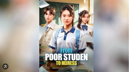 From Poor Student To Heiress (2025) - FULL HD [Eng Sub]