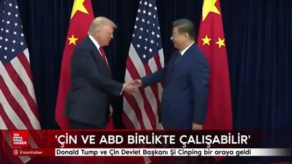 Donald Trump ve Şi Cinping bir araya geldi
