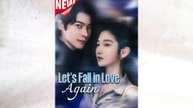 Let's Fall in Love Again Full Episode